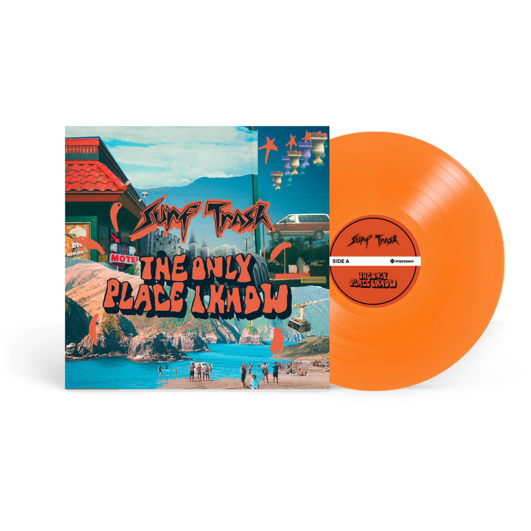 Surf Trash - The Only Place I Know - Vinyl LP