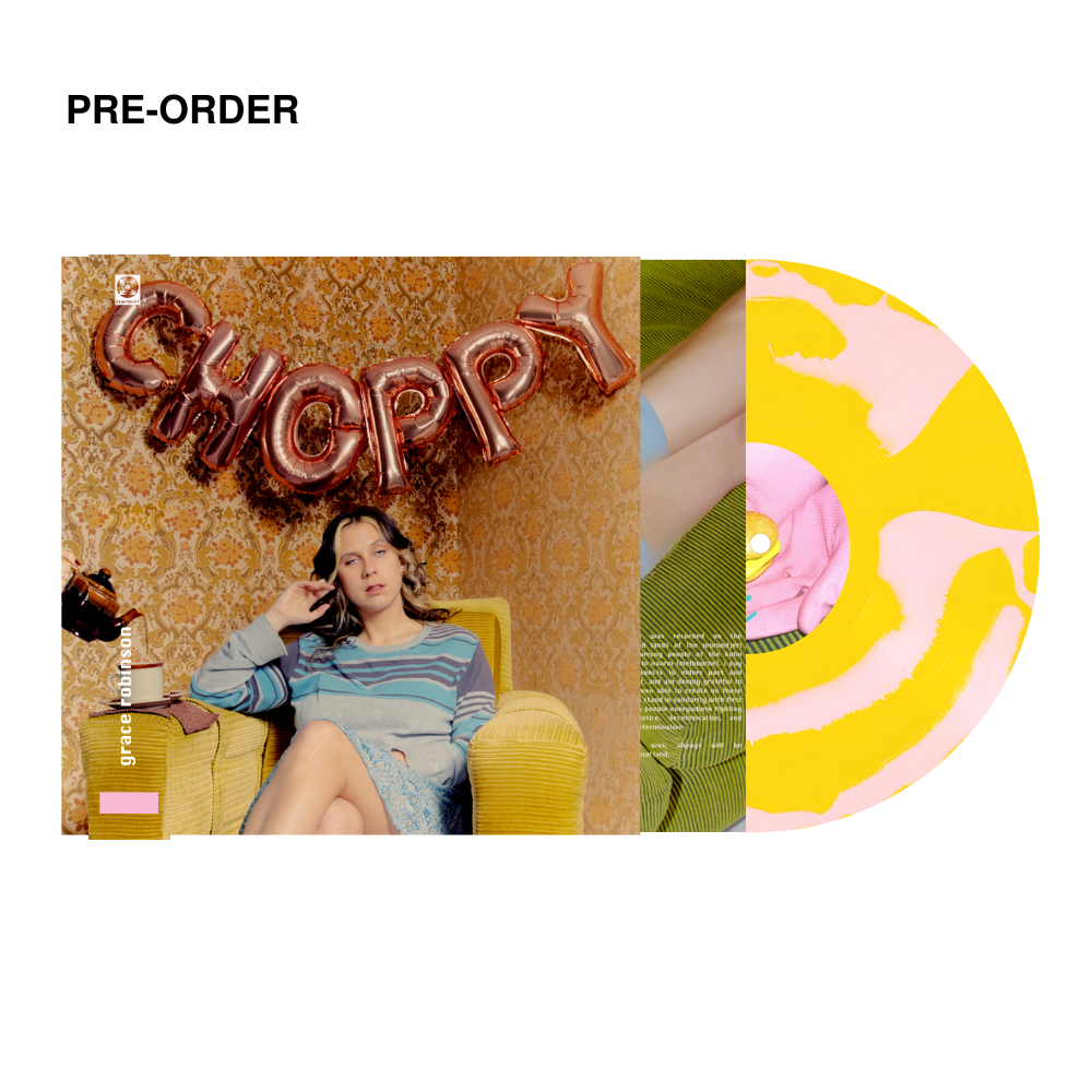 Grace Robinson - CHOPPY - Exclusive YELLOW PINK SMASH Vinyl LP