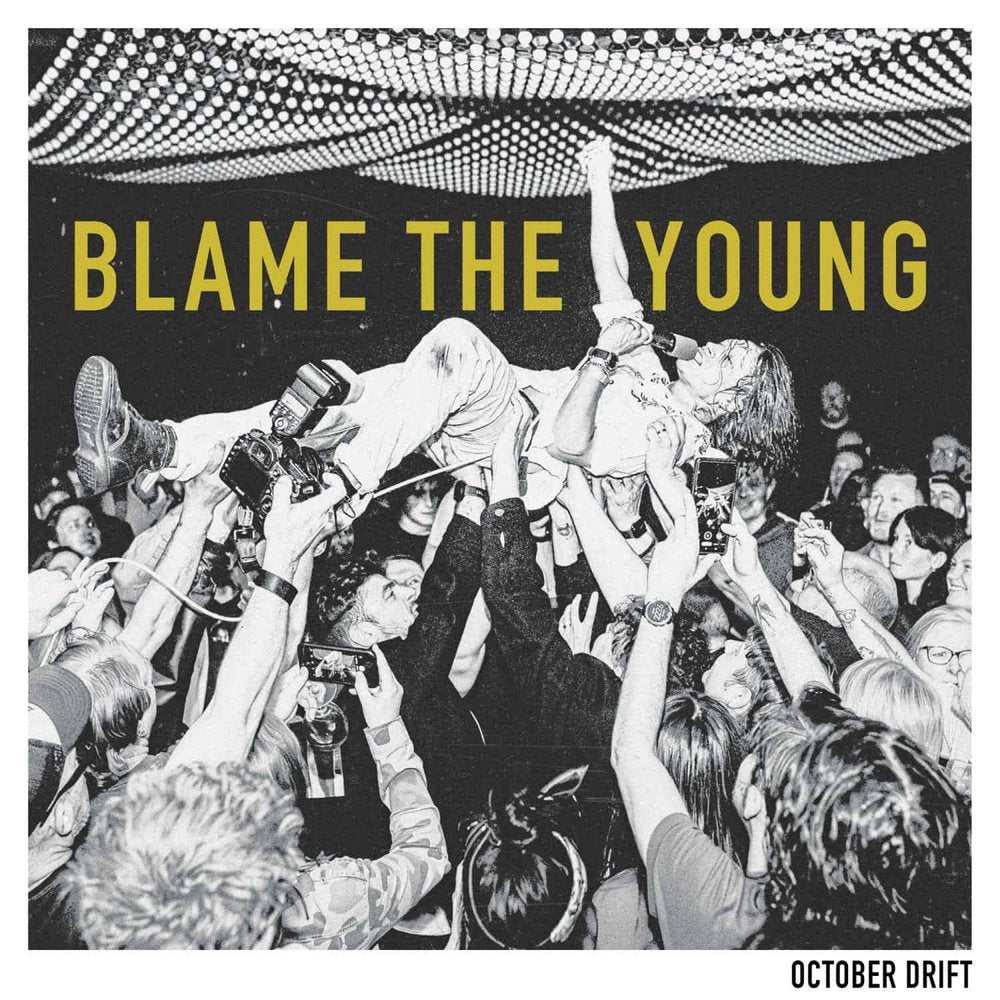 October Drift - Blame The Young - Vinyl LP